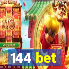 144 bet